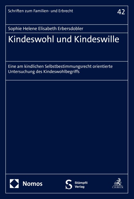 Kindeswohl und Kindeswille - Sophie Helene Elisabeth Erbersdobler