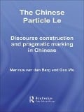 Cover-Bild zum Titel 'The Chinese Particle Le' von 'M. E. van den Berg, G. Wu'