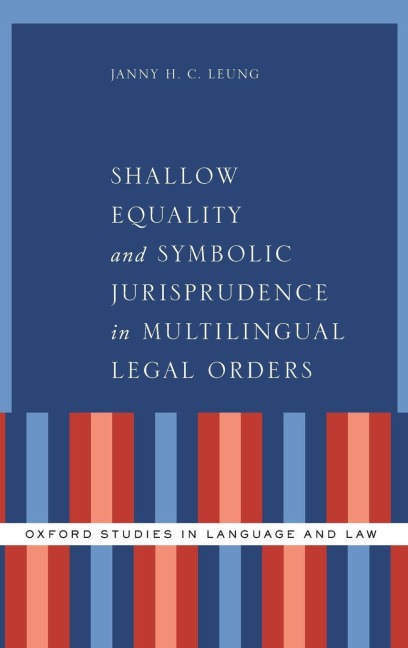 Shallow Equality and Symbolic Jurisprudence in Multilingual Legal Orders - Janny H. C. Leung