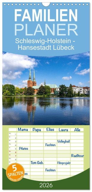Familienplaner 2026 - Schleswig-Holstein - Hansestadt Lübeck mit 5 Spalten (Wandkalender, 21 x 45 cm) CALVENDO - Peter Schickert