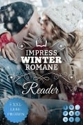 Impress Winter Romance Reader. Für kuschlige Lesestunden an kalten Tagen - Rebekka Weiler, Gina Heinzmann, Ana Woods, Teodora Timea, Claire Bonnett