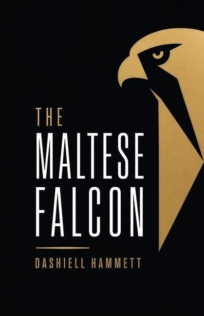 The Maltese Falcon - Dashiell Hammett