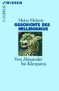 Geschichte des Hellenismus - Heinz Heinen