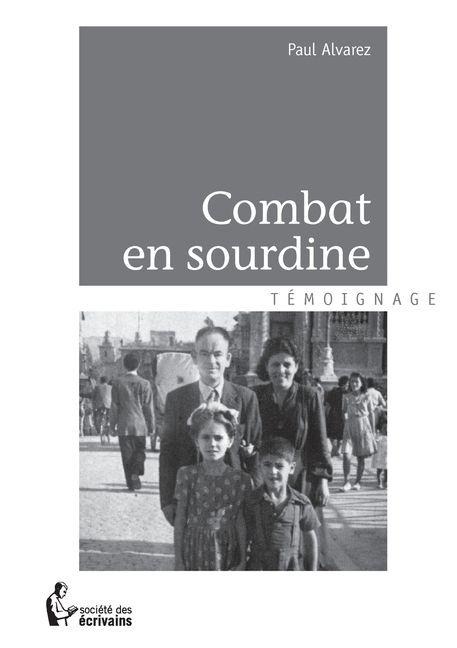 Combat en sourdine - Paul Alvarez