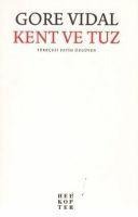 Kent ve Tuz - Gore Vidal
