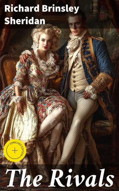 The Rivals - Richard Brinsley Sheridan