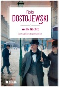 Cover-Bild zum Titel 'Weiße Nächte und weitere Erzählungen' von 'Fjodor Dostojewski'
