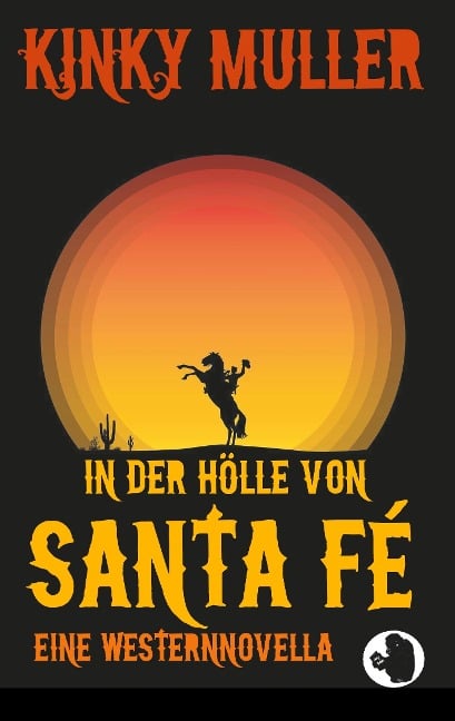 In der Hölle von Santa Fé - Kinky Muller, Apraham B. Albee