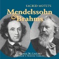 Cover-Bild zum Titel 'Mendelssohn Brahms: Sacred Motets' von ''