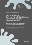 Cover-Bild zum Titel 'Mehrsprachigkeit in DaF- und DaZ-Lehr-Lernkontexten wahrnehmen, aufgreifen und nutzen (MALWE)' von ''