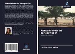 Cover-Bild zum Titel 'Mensenhandel als oorlogswapen' von 'Emma Melissa Saville'
