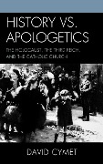 Cover-Bild zum Titel 'History vs. Apologetics' von 'David Cymet'