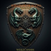 Cover-Bild zum Titel 'Shield Of Dragons Trilogy Book One' von 'Wesley Hamm'