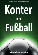 Cover-Bild zum Titel 'Konter im Fußball' von 'Manfred Claßen, Wolfgang Schnepper'