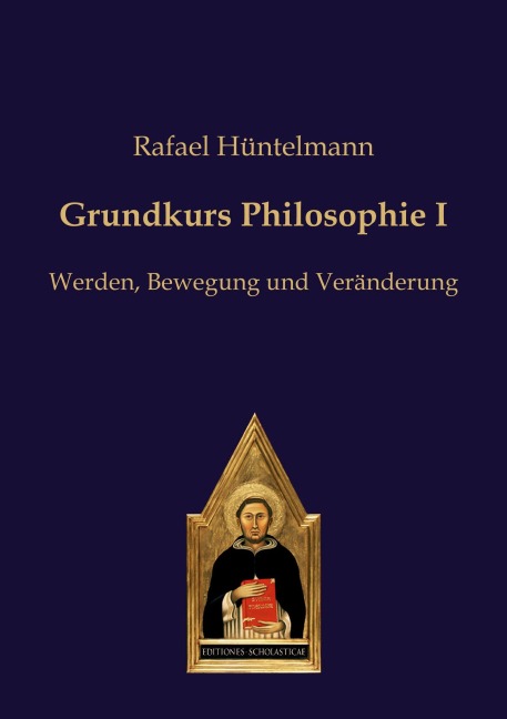 Grundkurs Philosophie I - Rafael Hüntelmann