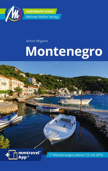 Montenegro Reiseführer Michael Müller Verlag - Achim Wigand