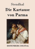 Cover-Bild zum Titel 'Die Kartause von Parma' von 'Stendhal'