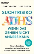 Cover-Bild zum Titel 'Suchtrisiko ADHS - Wenn das Gehirn nicht anders kann' von 'Gaby Guzek, Lisa Guzek'