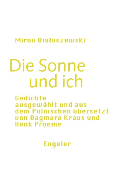 Die Sonne und ich - Miron Bialoszewski