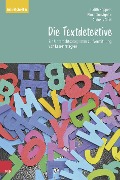 Die Textdetektive - Judith Küppers, Elmar Souvignier, Andreas Gold