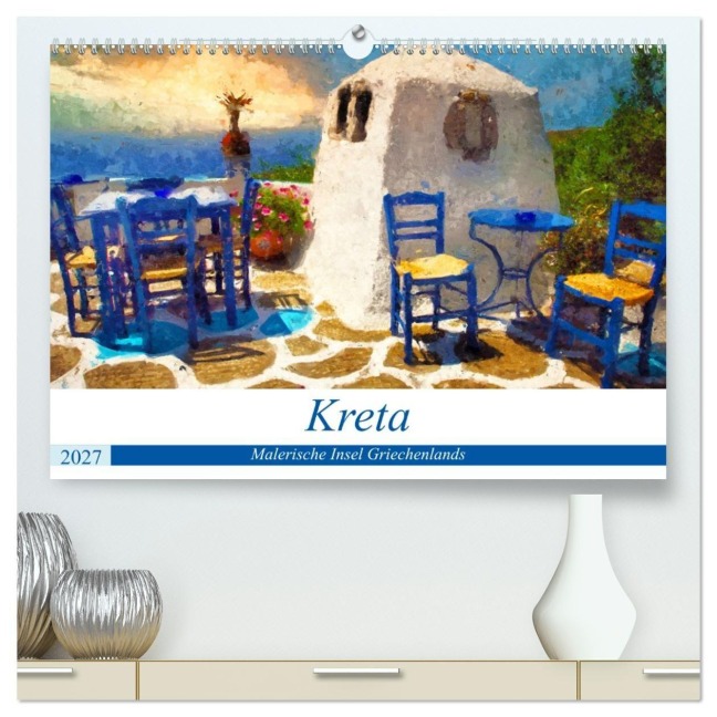 Kreta - Malerische Insel Griechenlands (hochwertiger Premium Wandkalender 2027 DIN A2 quer), Kunstdruck in Hochglanz - Anja Frost
