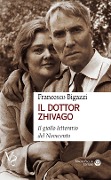 Cover-Bild zum Titel 'Il dotto Zhivago. Il giallo letterario del Novecento' von 'Francesco Bigazzi'