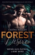 Cover-Bild zum Titel 'Forest Desire' von 'Sabine Keller'