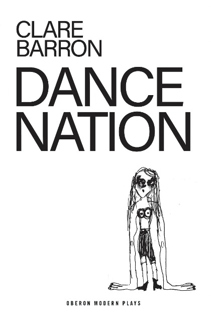 Dance Nation - Clare Barron