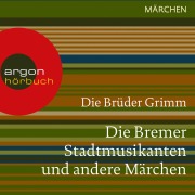 Cover-Bild zum Titel 'Die Bremer Stadtmusikanten und andere Märchen' von 'Brüder Grimm'