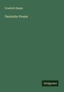 Cover-Bild zum Titel 'Deutsche Poesie' von 'Friedrich Haupt'