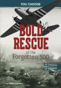 Cover-Bild zum Titel 'Bold Rescue of the Forgotten 500' von 'Allison Lassieur'