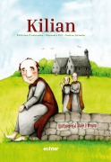 Cover-Bild zum Titel 'KILIAN' von 'Katharina Kindermann, Alexandra Eck, Joachim Schroeter'