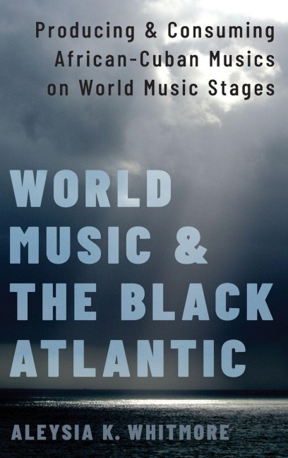 World Music and the Black Atlantic - Whitmore