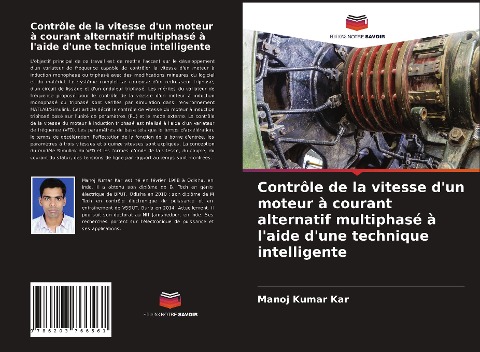 Contrôle de la vitesse d'un moteur à courant alternatif multiphasé à l'aide d'une technique intelligente - Manoj Kumar Kar