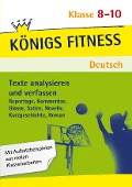 Texte analysieren und verfassen: Reportagen, Kommentare, Glossen, Satiren, Kurzgeschichten, Romane und Novellen + Aufgaben mit Lösungen. Deutsch Klasse 8-10. - Anita Grosser-Glosowitz, Marion Kapfer, Barbara Oppacher