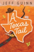 Cover-Bild zum Titel 'A Texas Tail' von 'Jeff Guinn'