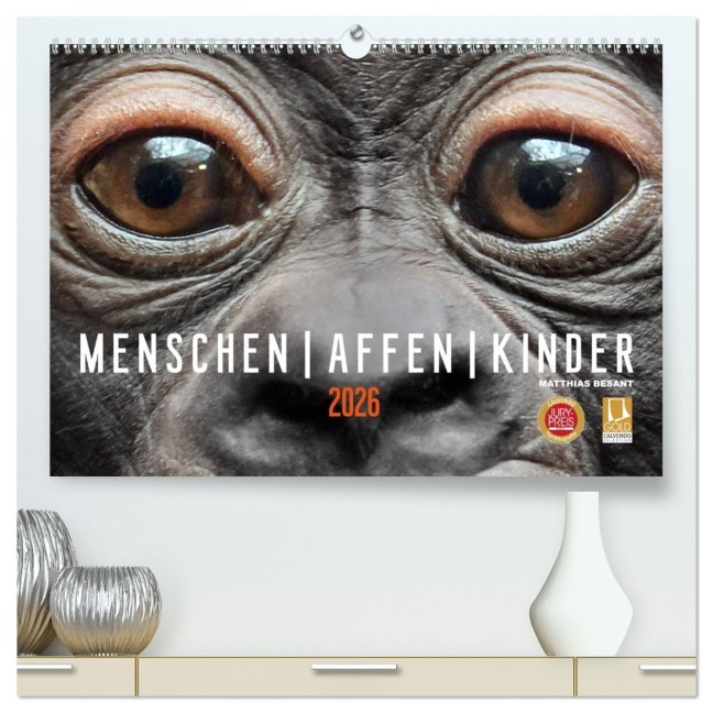 MENSCHEN-AFFEN-KINDER (hochwertiger Premium Wandkalender 2026 DIN A2 quer), Kunstdruck in Hochglanz - Matthias Besant