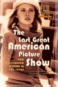 Cover-Bild zum Titel 'The Last Great American Picture Show' von 'Alexander Horwath, Noel King, Thomas Elsaesser'