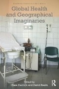 Cover-Bild zum Titel 'Global Health and Geographical Imaginaries' von ''