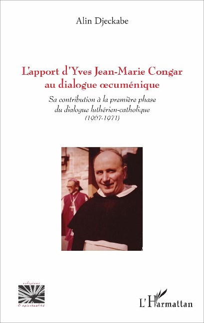L'apport d'Yves Jean-Marie Congar au dialogue oecuménique - Djeckabe