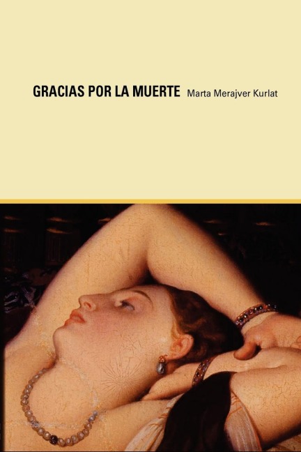 Gracias Por La Muerte - Marta Merajver Kurlat