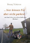 Cover-Bild zum Titel '...hier können Sie aber nicht parken!' von 'Benny Mokross'