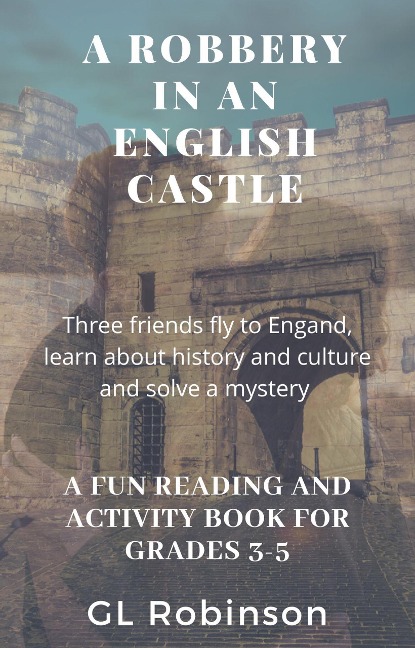 A Robbery In an English Castle (Crime Solvers, Inc) - Gl Robinson