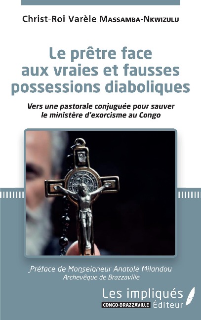 Le prêtre face aux vraies et fausses possessions diaboliques - Christ-Roi Varèle Massamba-Nkwizulu