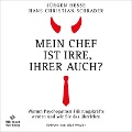 Cover-Bild zum Titel 'Mein Chef ist irre ¿ Ihrer auch?' von 'Jürgen Hesse, Hans Christian Schrader'