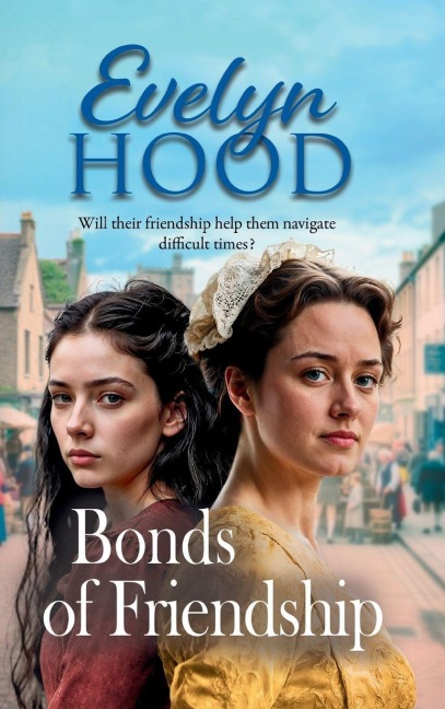 Bonds of Friendship - Evelyn Hood