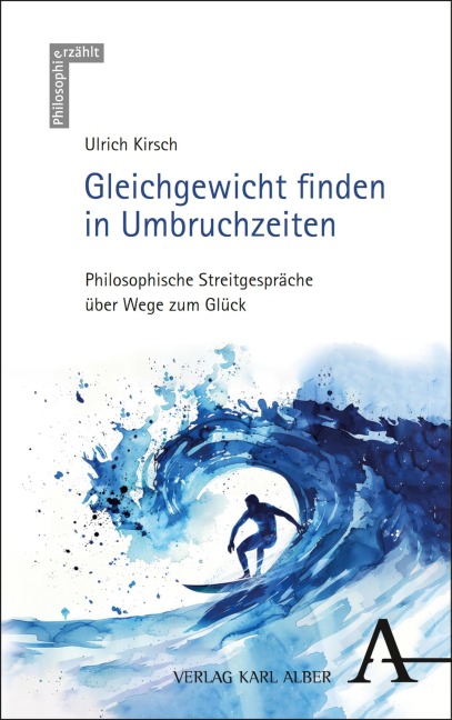 Gleichgewicht finden in Umbruchzeiten - Ulrich Kirsch