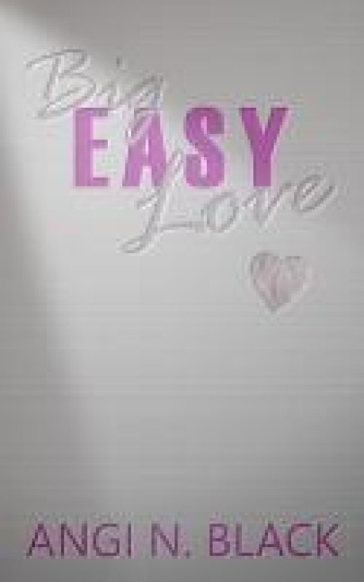 Big Easy Love - Angi N Black
