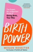 Cover-Bild zum Titel 'Birth Power' von 'Megan Rossiter'
