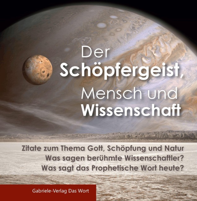 Der Schöpfergeist, Mensch und Wissenschaft - 
